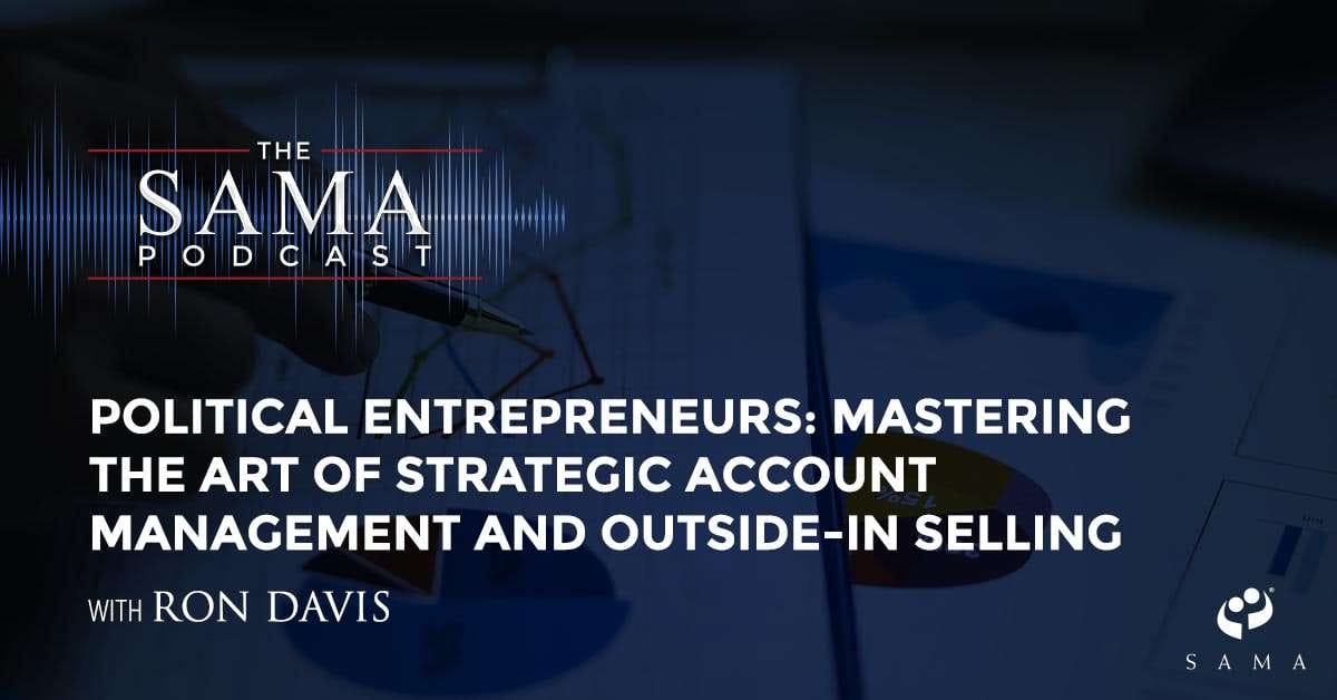 The SAMA Podcast | Ron Davis | Strategic Account Management