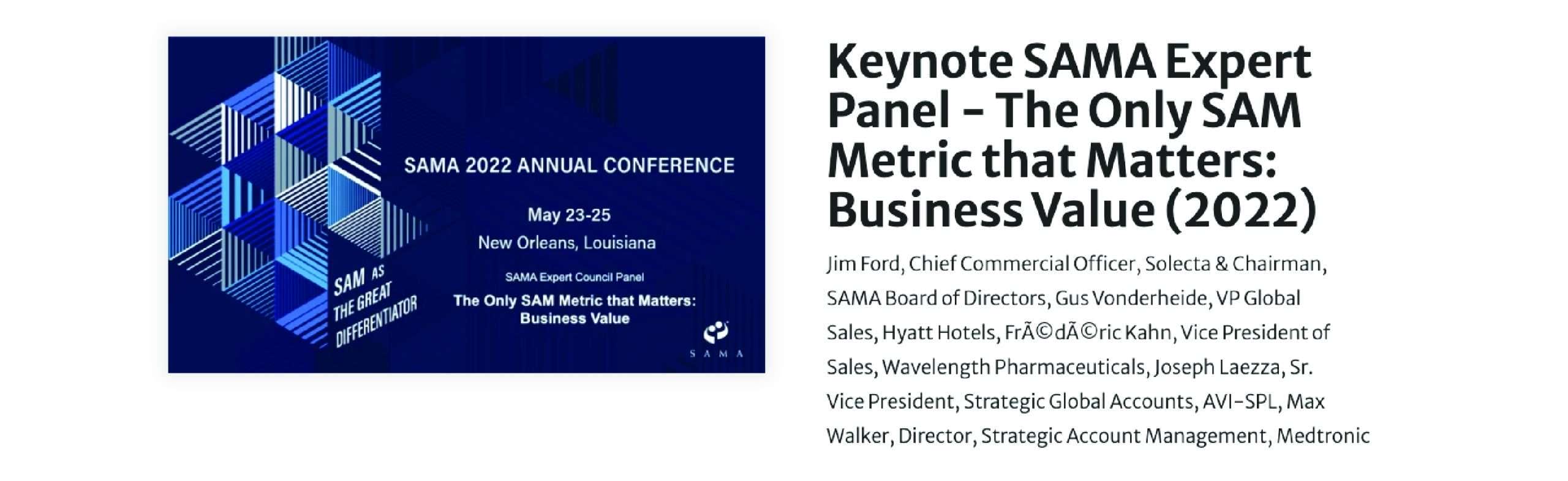 The Only SAM Metric that Matters: Business value