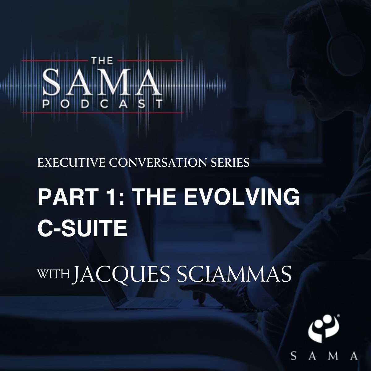 Executive Conversation Series — Part 1: The Evolving C-Suite