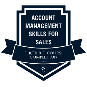 A navy blue badge with the text Account Management Skills for Sales - Certified Course Completion and a small SAMA logo at the bottom.
